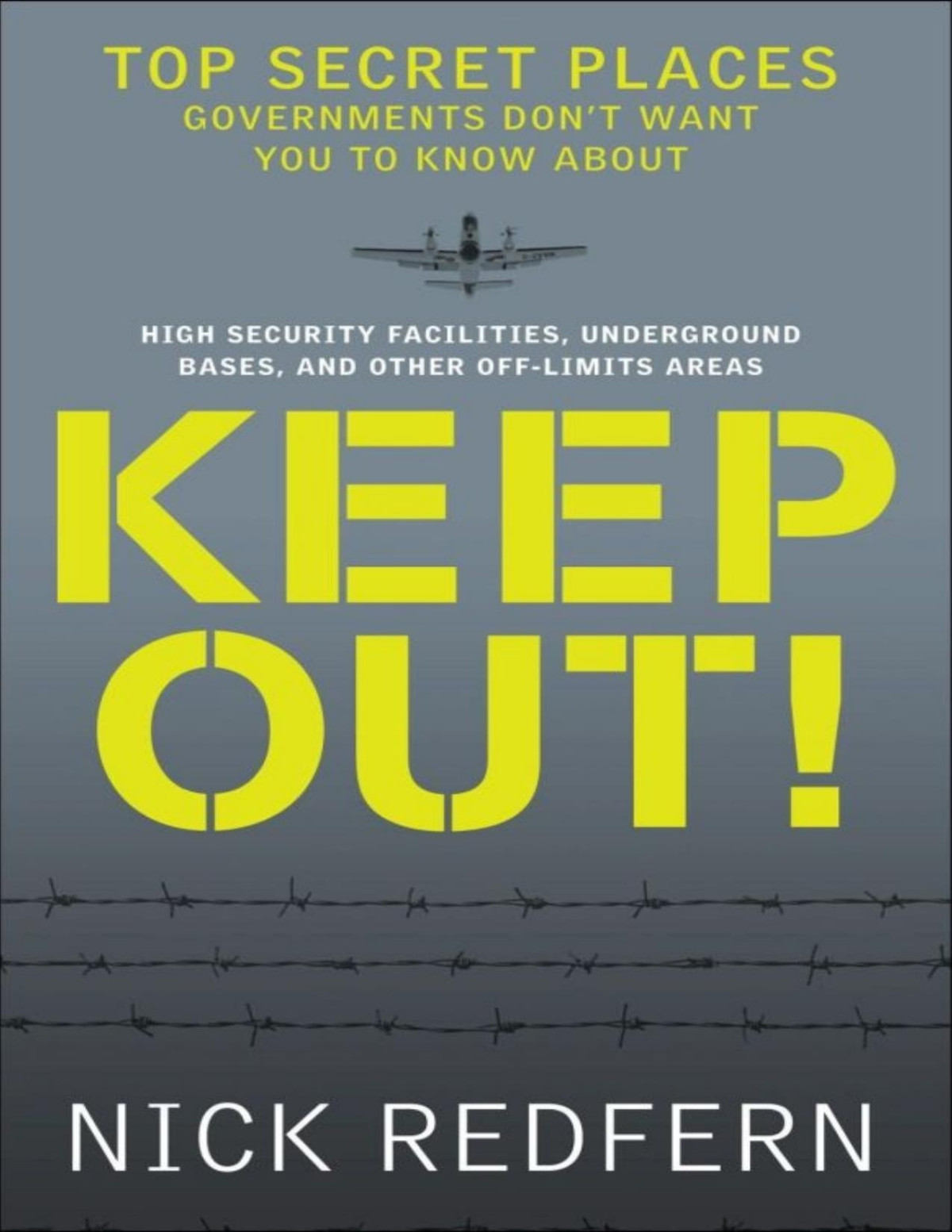 Keep Out Top Secret Places Governments Dont Want You To Know About Redfern