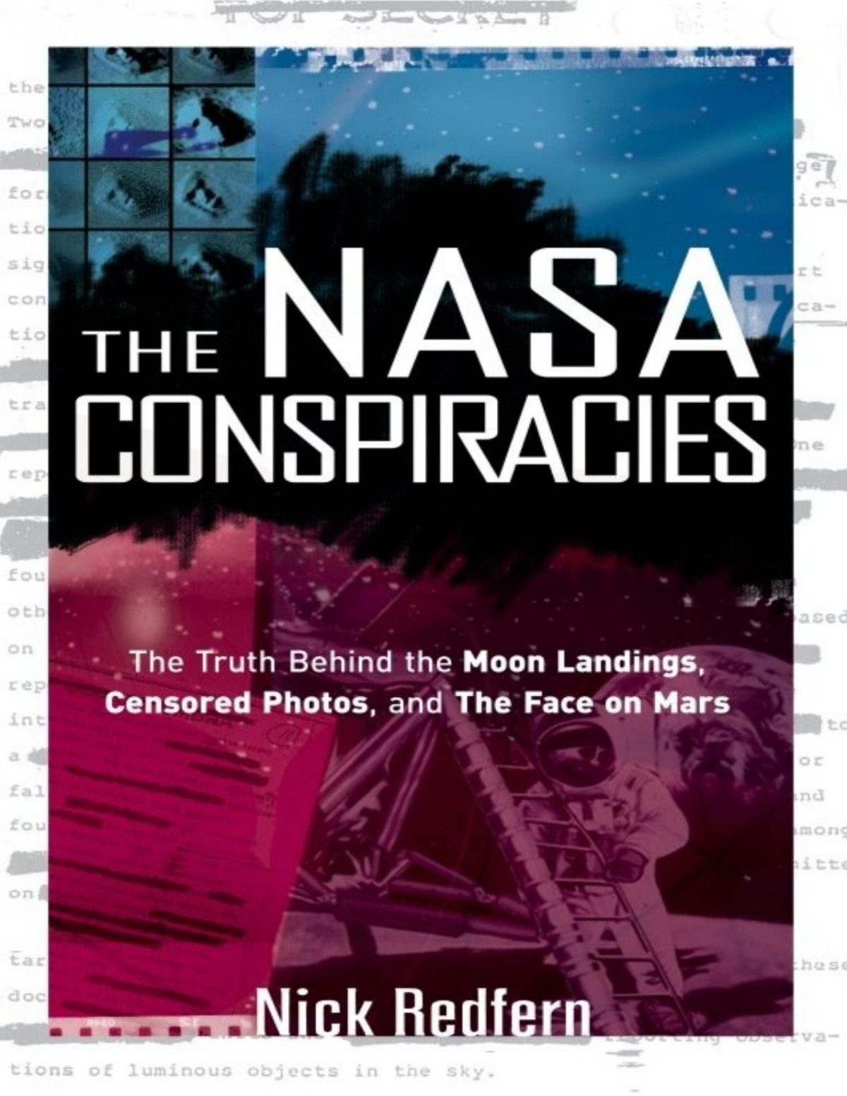 The Nasa Conspiracies The Truth Behind The Moon Landings Censored Photos And The Face On Mars Redfern