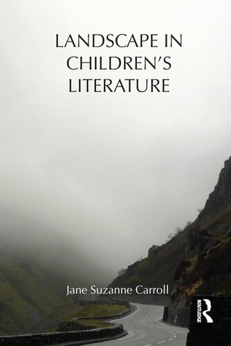 Landscape In Childrens Literature Jane Suzanne Carroll