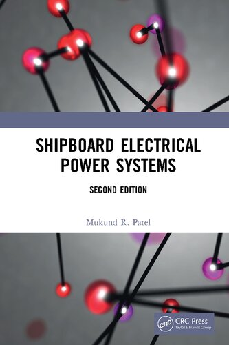 Shipboard Electrical Power Systems 2nd Edition Mukund R Patel