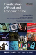Investigation Of Fraud And Economic Crime Blackstones Practical Policing Illustrated Betts