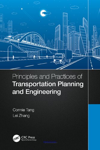 Principles And Practices Of Transportation Planning And Engineering 1st Edition Connie Tang Lei Zhang