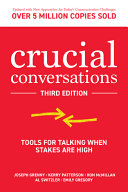 Crucial Conversations Tools For Talking When Stakes Are High 3rd Edition 3rd Edition Grenny