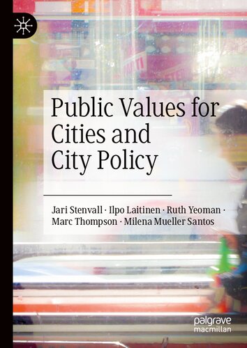 Public Values For Cities And City Policy Jari Stenvall