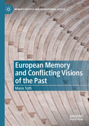 European Memory And Conflicting Visions Of The Past