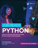 Job Ready Python Land Your First Role With The Most Used Primary Programming Language 1st Edition Haythem Balti