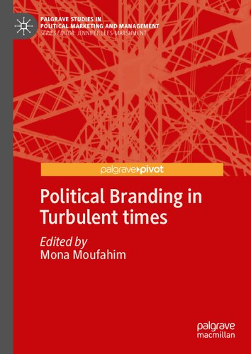 Political Branding In Turbulent Times 1st Edition Mona Moufahim