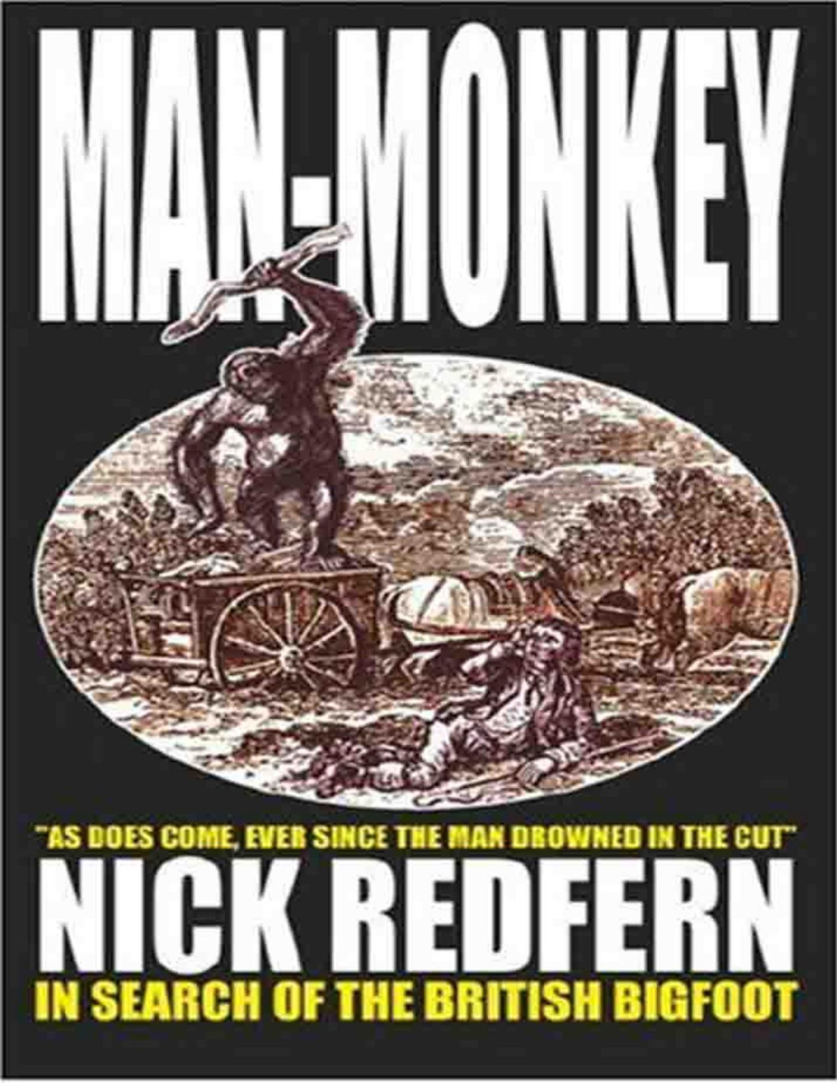 Man Monkey In Search Of The British Bigfoot Nick Redfern