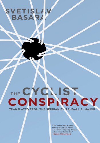 The Cyclist Conspiracy Svetislav Basara