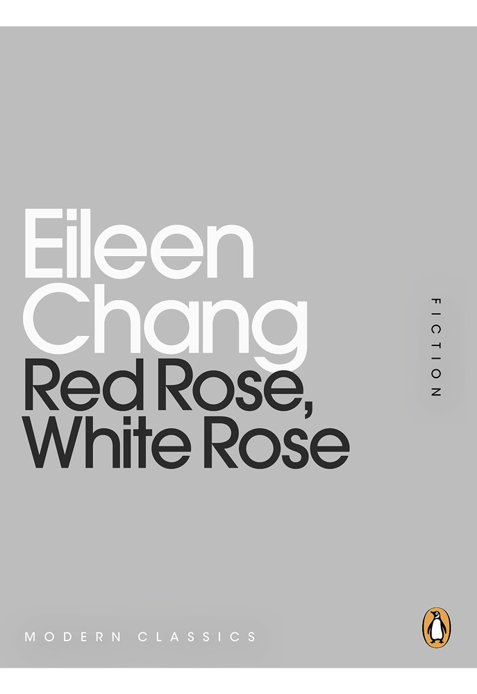 Red Rose White Rose Eileen Chang