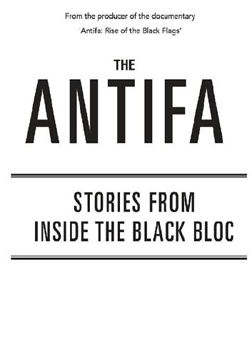 The Antifa Stories From Inside The Black Bloc Jack Posobiec