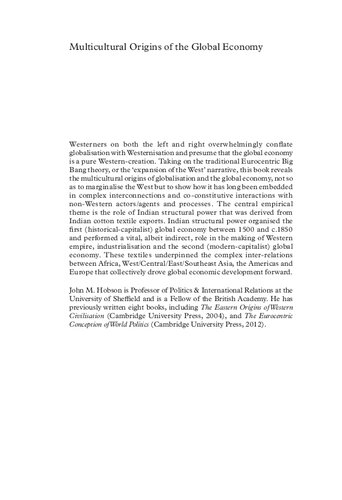Multicultural Origins Of The Global Economy Beyond The Westerncentric Frontier John M Hobson