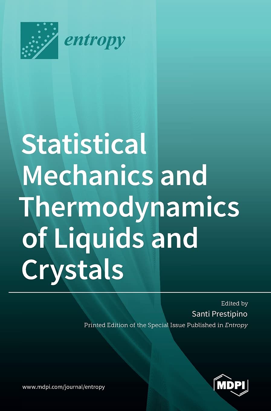 Statistical Mechanics And Thermodynamics Of Liquids And Crystals Santi Prestipino Editor