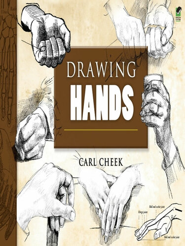 Drawing Hands Dover Art Instruction Illustrated Carl Cheek