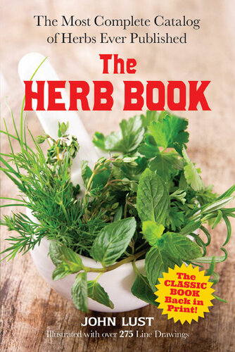 The Herb Book The Most Complete Catalog Of Herbs Ever Published Dover Cookbooks Reprint John Lust