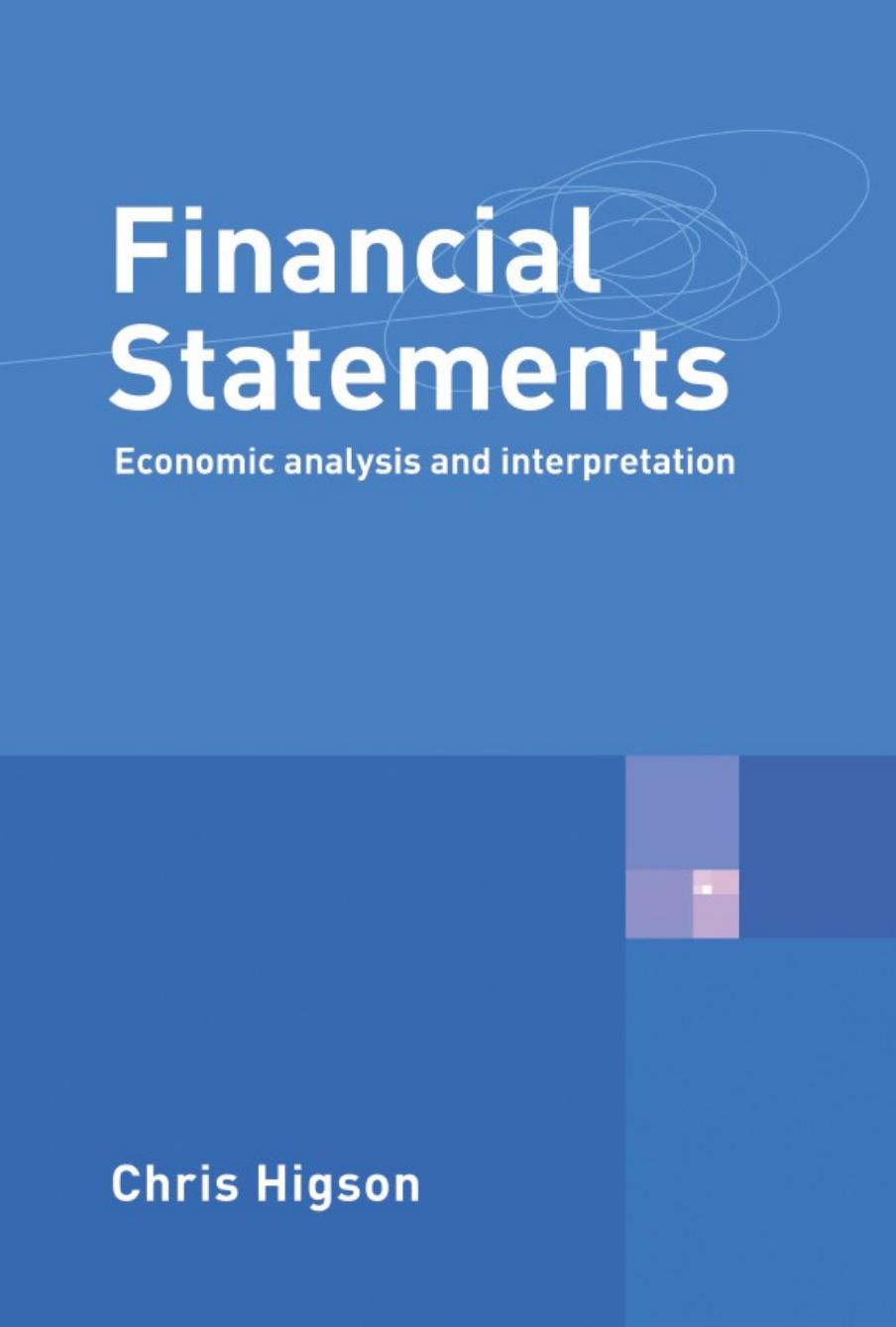 Financial Statements Economic Analysis And Interpretation 3rd Edition Chris Higson