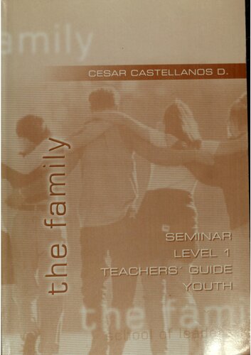 The Family Youth Teachers Guide 1st Edition Cesar Castellanos