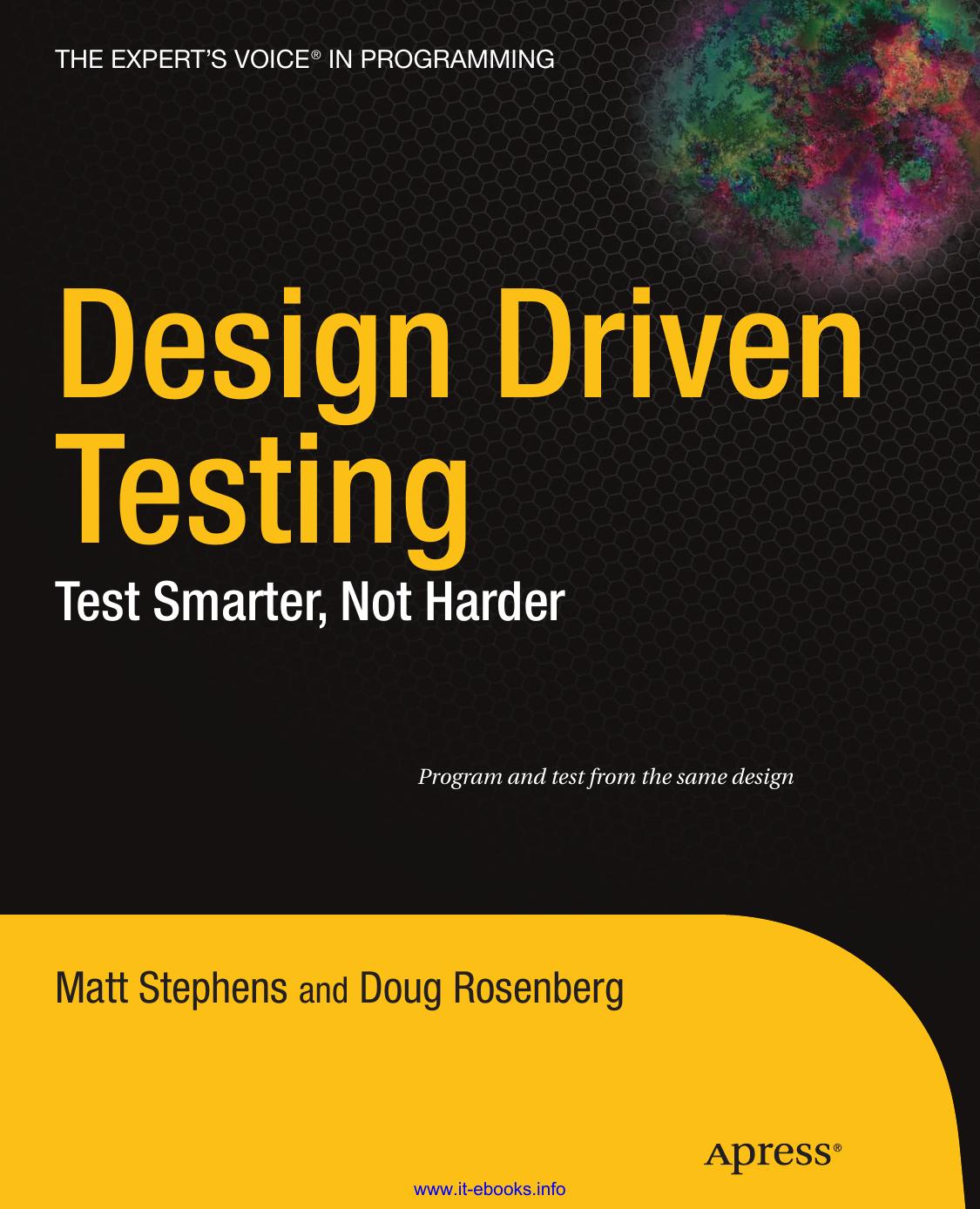 Design Driven Testing 1st Edition Matt Stephens Doug Rosenberg