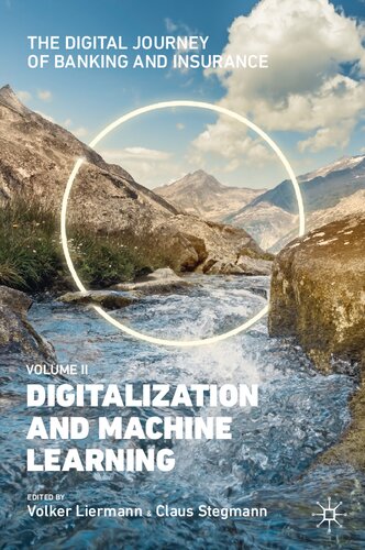 The Digital Journey Of Banking And Insurance Volume Ii 1st Ed 2021 Volker Liermann
