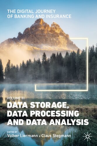 Volume Iii Data Storage Data Processing And Data Analysis 1st Ed 2021 Volker Liermann Editor Claus Stegmann Editor