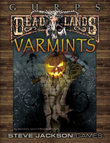Deadlands Varmints Gurps Classic Michael Suileabhainwilson