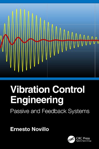 Vibration Control Engineering Passive And Feedback Systems 1st Edition Ernesto Novillo