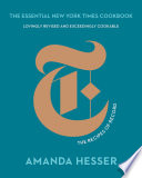 The Essential New York Times Cookbook The Recipes Of Record 10th Anniversary Edition Amanda Hesser