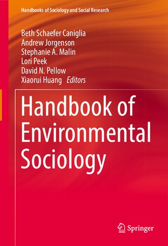 Handbook Of Environmental Sociology 1st Ed 2021 Beth Schaefer Caniglia