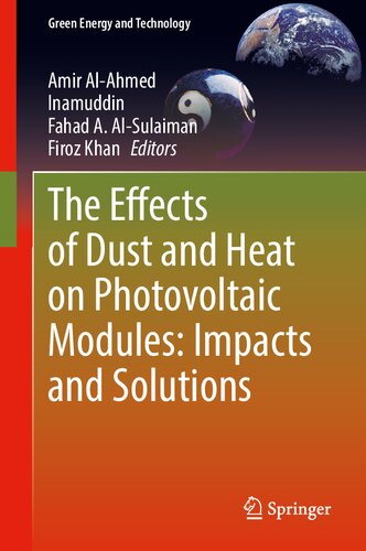 The Effects Of Dust And Heat On Photovoltaic Modules Impacts And Solutions Amir Alahmed