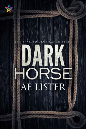 Dark Horse The Braided Crop Ranch Book 3 Ae Lister