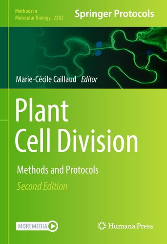 Plant Cell Division Methods In Molecular Biology Second Marieccile Caillaud