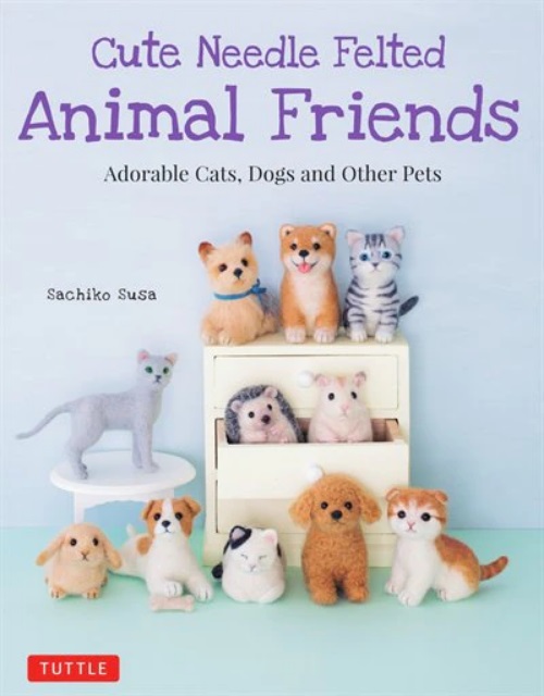 Cute Needle Felted Animal Friends Susa Sachiko