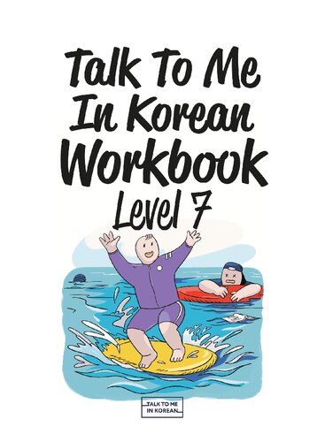Talk To Me In Korean Workbook Level 7 Talktomeinkorean