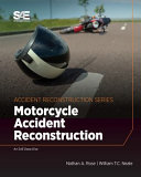 Motorcycle Accident Reconstruction Rose Nathan A Neale William T C