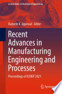 Recent Advances In Manufacturing Engineering And Processes Ramesh K Agarwal