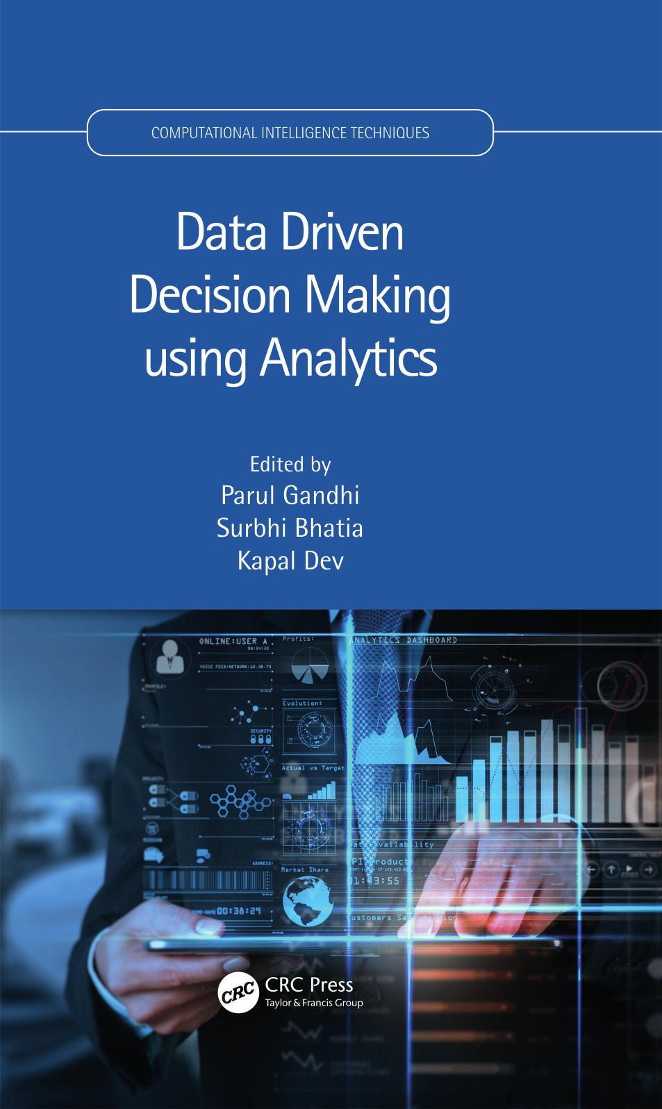 Data Driven Decision Making Using Analytics Computational Intelligence Techniques 1st Edition