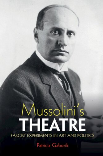 Mussolinis Theatre 1st Edition Patricia Gaborik