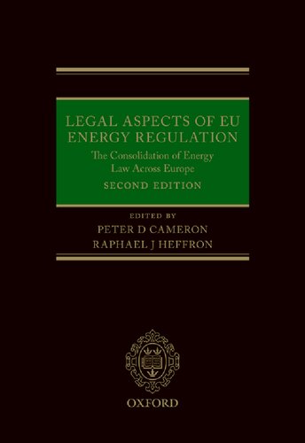 Legal Aspects Of Eu Energy Regulation 2nd Edition Peter D Cameron