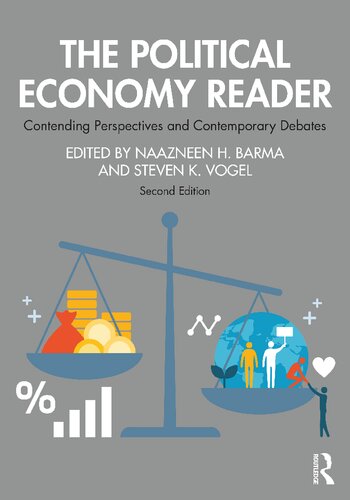 The Political Economy Reader Contending Perspectives And Contemporary Debates 2nd Edition Naazneen H Barma Editor