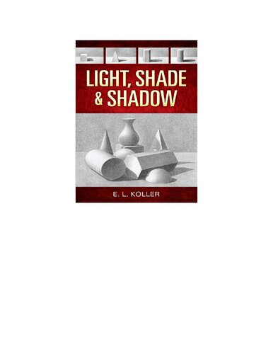 Light Shade And Shadow Dover Art Instruction Illustrated E L Koller