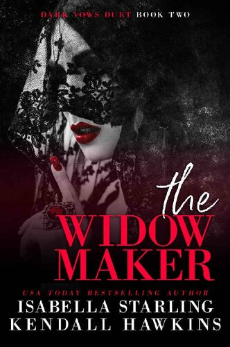 The Widow Maker Kendall Hawkins Isabella Starling