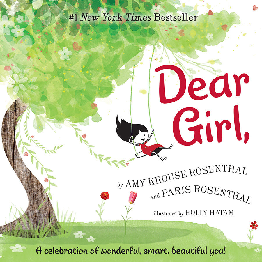 Dear Girl A Celebration Of Wonderful Smart Beautiful You Amy Krouse Rosenthal Paris Rosenthal