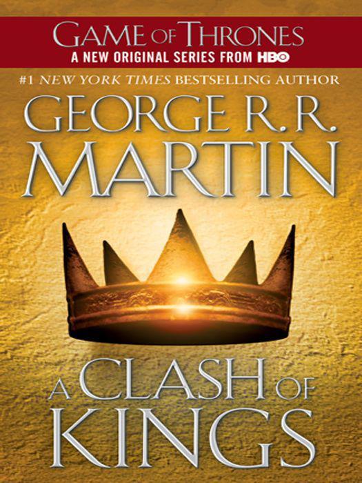 A Clash Of Kings A Song Of Ice And Fire George R R George R R Martin