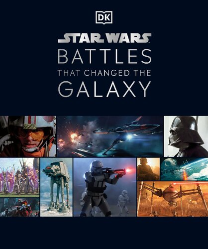 Star Wars Battles That Changed The Galaxy Cole Horton Jason Fry