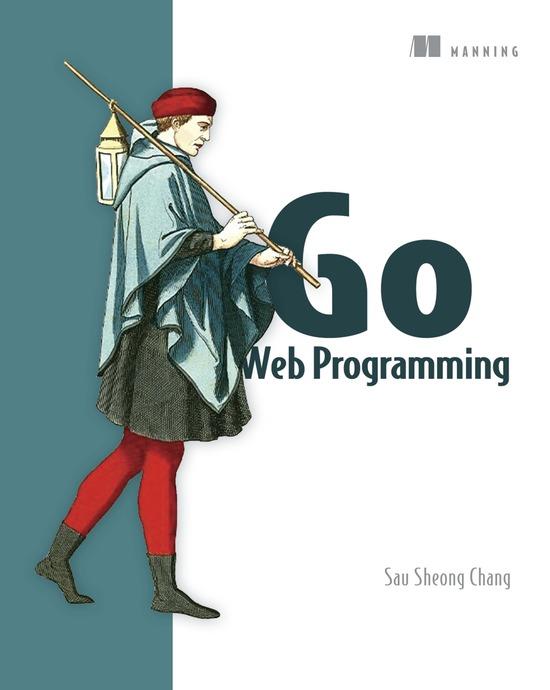 Go Web Programming Sau Sheong Chang Chenjin5com