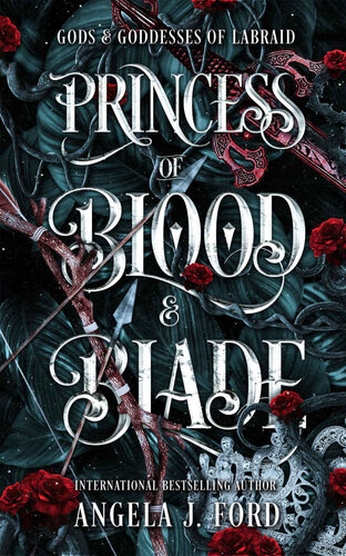 Princess Of Blood And Blade Angela J Ford