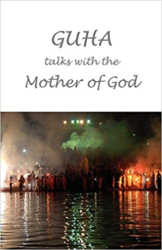 Guha Talks With The Mother Of God Sabyasachi Guha Luna Tarlo