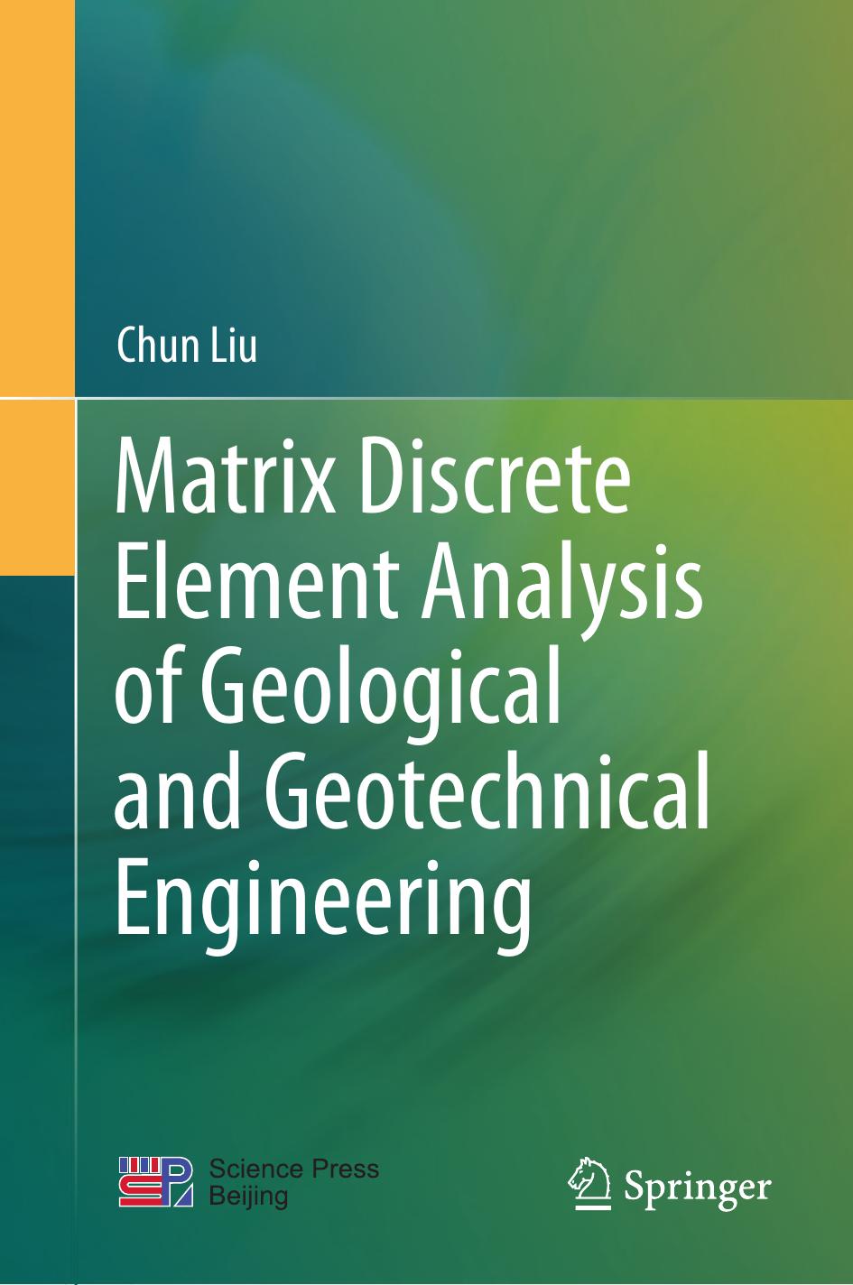 Matrix Discrete Element Analysis Of Geological And Geotechnical Engineering 1st Ed 2021 Liu