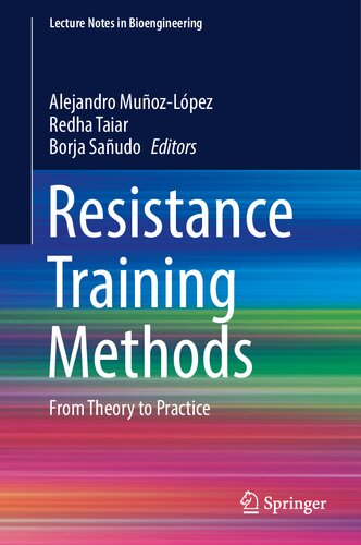Resistance Training Methods From Theory To Practice Alejandro Muñozlópez