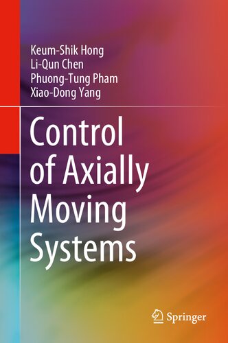 Control Of Axially Moving Systems Keumshik Hong Liqun Chen